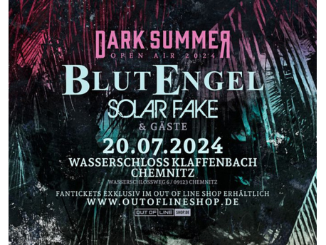 Dark Summer Open Air 2024: Blutengel (D) + Solar Fake (D) & Gäste