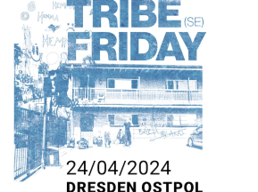 Tribe Friday (S)